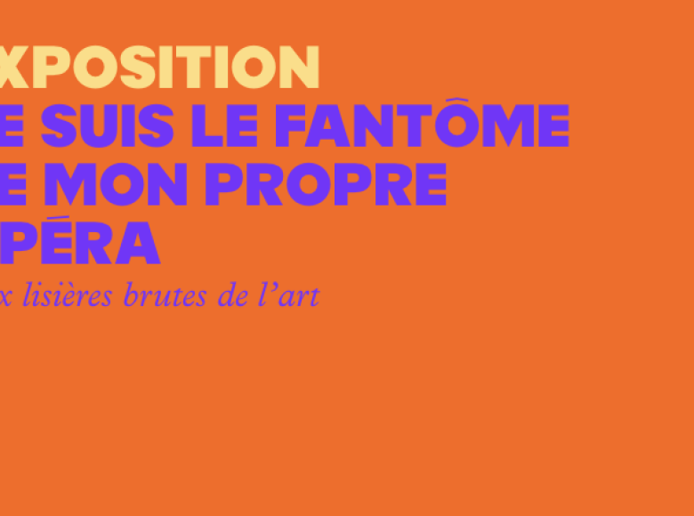 Je suis le fantôme de mon propre opéra