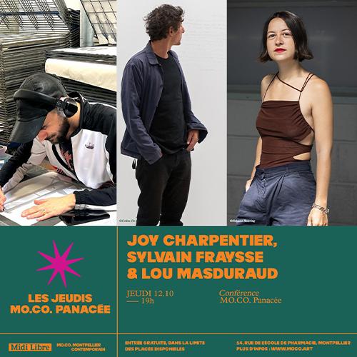 Jeudi MO.CO. Panacée avec les visages de Joy Charpentier, Sylvain Fraysse et Lou Masduraud